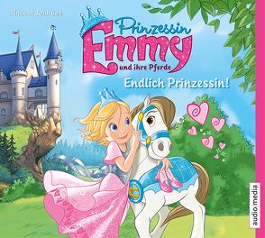 Prinzessin Emmy und ihre Pferde von Andreas,  Vincent, Duda,  Solveig