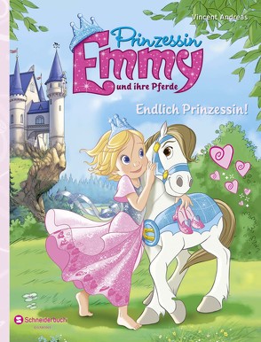 Prinzessin Emmy und ihre Pferde – Endlich Prinzessin! von Andreas,  Vincent