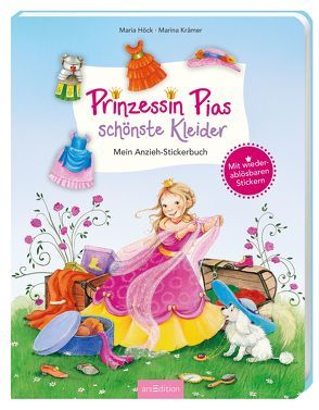 Prinzessin Pias schönste Kleider – Mein Anzieh-Stickerbuch von Höck,  Maria, Krämer,  Marina