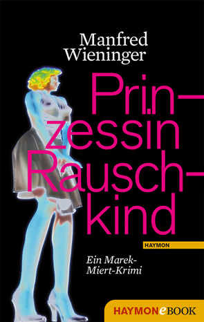 Prinzessin Rauschkind von Wieninger,  Manfred