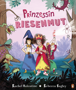 Prinzessin Riesenmut von Bagley,  Rebecca, Rahn,  Sabine, Valentine,  Rachel