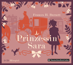 Prinzessin Sara von Burnett,  Frances H, Hindelang,  Sabine, Holtz,  Jürgen, Hülsmann,  Ingo