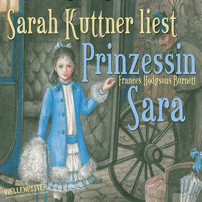 Prinzessin Sara von Burnett,  Frances Hodgson, Kuttner,  Sarah