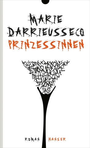 Prinzessinnen von Darrieussecq,  Marie, Klobusiczky,  Patricia