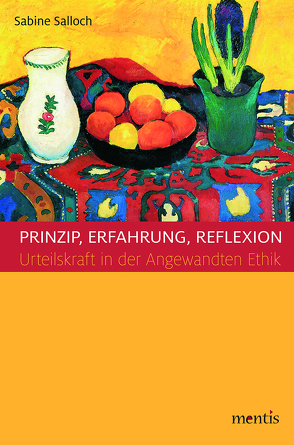 Prinzip, Erfahrung, Reflexion von Salloch,  Sabine