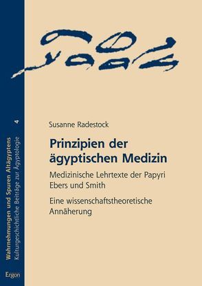 Prinzipien der ägyptischen Medizin von Radestock,  Susanne