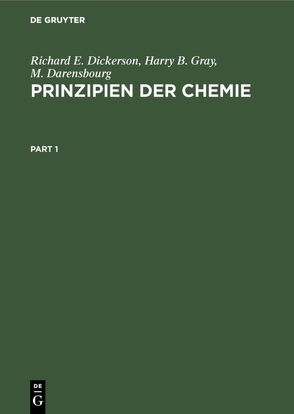 Prinzipien der Chemie von Darensbourg,  M., Dickerson,  Richard E., Gray,  Harry B., Sichting,  Hans W.