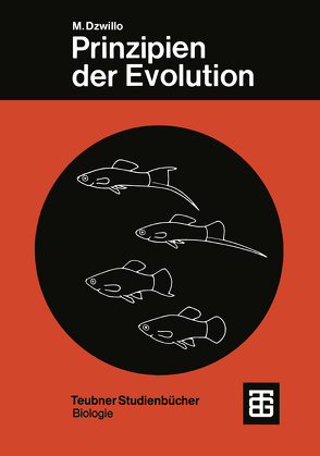 Prinzipien der Evolution von Dzwillo,  Michael