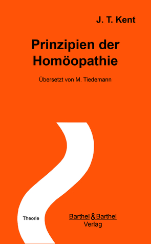 Prinzipien der Homöopathie von Kent,  J. Taylor