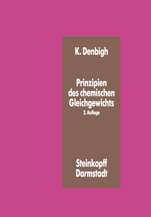 Prinzipien des Chemischen Gleichgewichts von Denbigh,  K., Eckold,  G., Oel,  H.J.