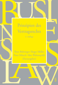 Prinzipien des Vertragsrechts von Boehringer,  Peter, Müller,  Roger, Münch,  Peter, Waltenspühl,  Alex