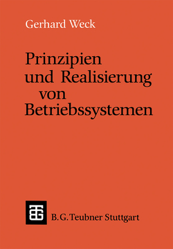 Prinzipien und Realisierung von Betriebssystemen von Weck,  Gerhard