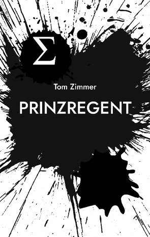 Prinzregent von Zimmer,  Tom