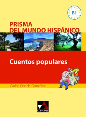 Prisma del mundo hispánico / Cuentos populares von González,  Carlos Pineda