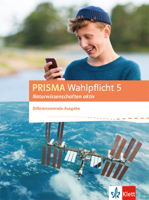 PRISMA Wahlpflicht 5 Naturwissenschaften aktiv. Differenzierende Ausgabe