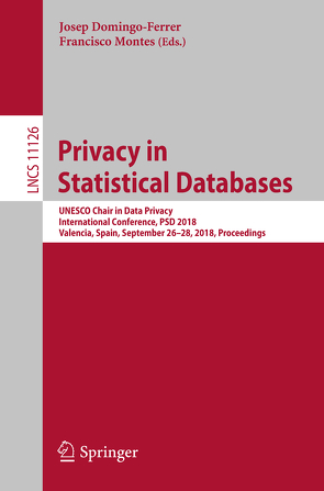 Privacy in Statistical Databases von Domingo-Ferrer,  Josep, Montes,  Francisco