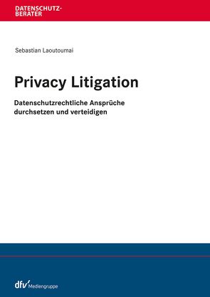 Privacy Litigation von Laoutoumai,  Sebastian