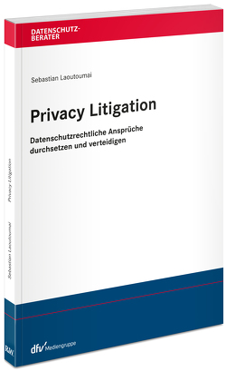 Privacy Litigation von Laoutoumai,  Sebastian