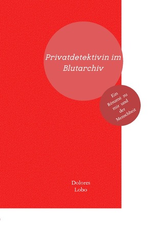 Privatdetektivin im Blutarchiv von Lobo,  Dolores