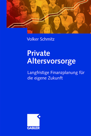 Private Altersvorsorge von Schmitz,  Volker