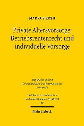 Private Altersvorsorge: Betriebsrentenrecht und individuelle Vorsorge von Roth,  Markus