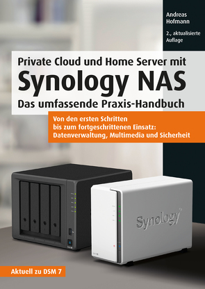 Private Cloud und Home Server mit Synology NAS von Hofmann,  Andreas