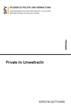 Private im Umweltrecht von Gotthard,  Kerstin