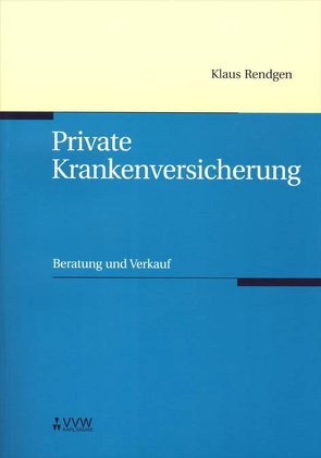 Private Krankenversicherung von Rendgen,  Klaus