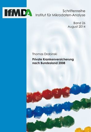 Private Krankenversicherung nach Bundesland 2008 von Drabinski,  Dr. Thomas