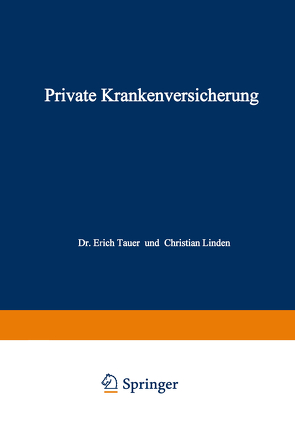 Private Krankenversicherung von Linden,  Christian, Tauer,  Erich