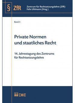 Private Normen und staatliches Recht von Uhlmann,  Felix