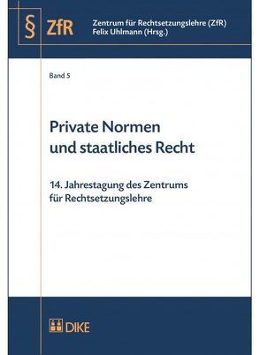 Private Normen und staatliches Recht von Uhlmann,  Felix