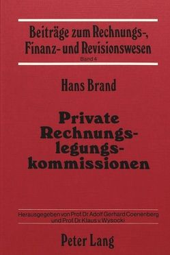 Private Rechnungslegungskommissionen von Brand,  Hans