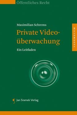 Private Videoüberwachung von Schrems,  Maximilian