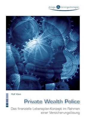 Private Wealth Police von Klein,  Rolf