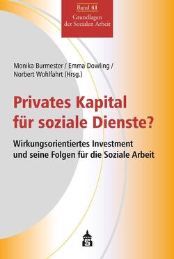 Privates Kapital für soziale Dienste? von Burmester,  Monika, Dowling,  Emma, Wohlfahrt,  Norbert