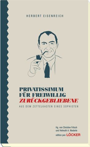 Privatissimum für freiwillig Zurückgebliebene von Eisenreich,  Herbert, Fritsch,  Christine, Niederle,  Helmuth A