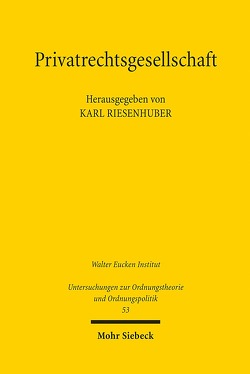 Privatrechtsgesellschaft von Riesenhuber,  Karl