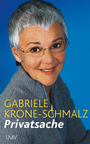 Privatsache von Krone-Schmalz,  Gabriele