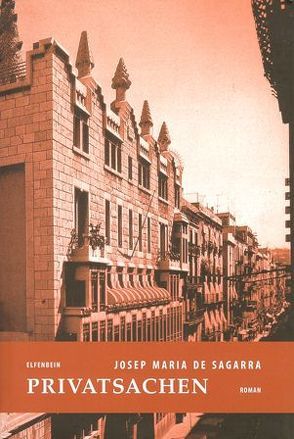 Privatsachen von Balletta,  Felice, Limbeck,  Sven, Sagarra,  Josep M de
