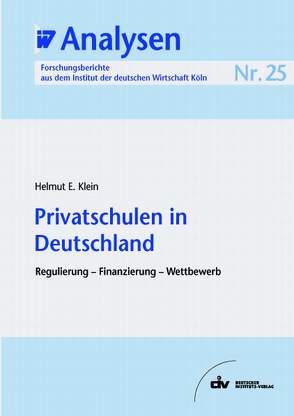 Privatschulen in Deutschland von Klein,  Helmut E.