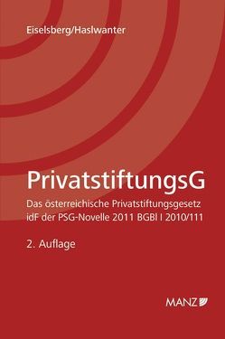 Privatstiftungsgesetz – PSG von Eiselsberg,  Maximilian, Haslwanter,  Florian