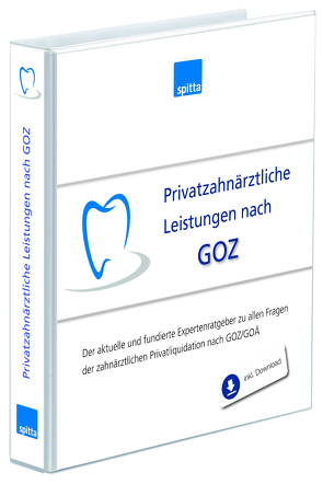 Privatzahnärztliche Leistungen nach GOZ von Zieringer,  Andrea