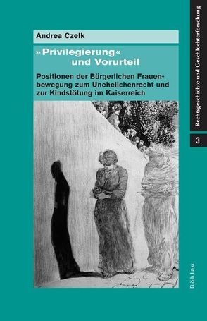 »Privilegierung« und Vorurteil von Czelk,  Andrea