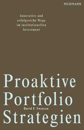 Proaktive Portfolio Strategien von Swensen,  David