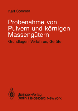 Probenahme von Pulvern und körnigen Massengütern von Sommer,  K.