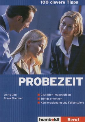Probezeit von Brenner,  Doris, Brenner,  Frank