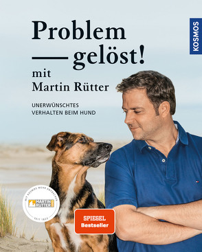 Problem gelöst! mit Martin Rütter von Buisman,  Andrea, Rütter,  Martin