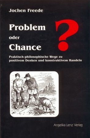 Problem oder Chance? von Freede,  Jochen