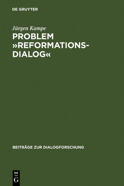 Problem »Reformationsdialog« von Kampe,  Jürgen